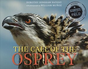 Call of the Osprey ( Scientists in the Field )