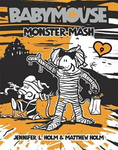 Babymouse: Monster Mash (Babymouse #09)
