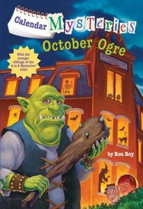 October Ogre (Calendar Mysteries #10) (Library Binding)