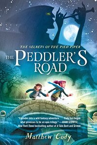Peddler's Road ( Secrets of the Pied Piper #01 )