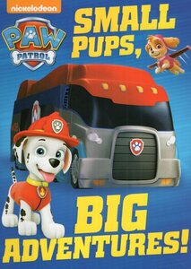 Small Pups Big Adventures! ( Nickelodeon Paw Patrol ) (Board Book)