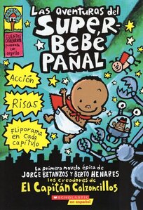 Las Aventuras del Superbebe Panal ( Adventures of Super Diaper Baby Spanish )