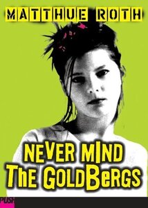 Never Mind the GoldBergs ( Push Fiction )