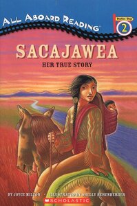 Sacajawea: Her True Story ( All Aboard Reading Level 2 )