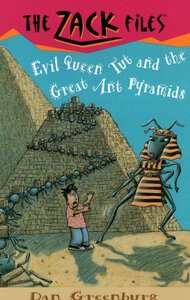 Evil Queen Tut and the Great Ant Pyramids ( Zack Files #16 )