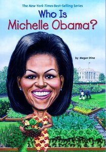 Who Is Michelle Obama? ( Who Was...? )
