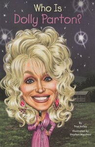 Who Is Dolly Parton? ( Who Was...? )