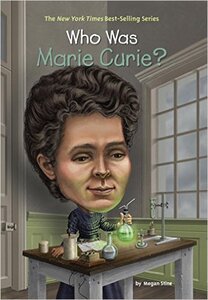 Who Was Marie Curie? ( Who Was...? )