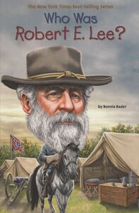 Who Was Robert E. Lee? ( Who Was...? )