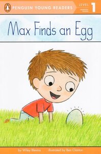 Max Finds an Egg ( Penguin Young Readers Level 1 )