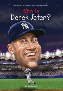 Who Is Derek Jeter? ( Who Was...? )