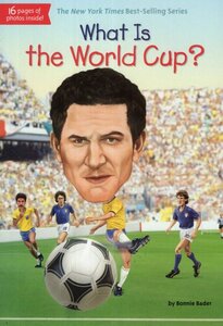 What Is the World Cup? ( What Was...? )