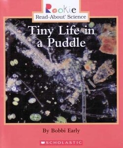Tiny Life in a Puddle ( Rookie Read About Science ) (Hardcover)