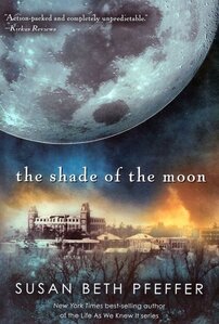 Shade of the Moon ( Life as We Knew It #04 )
