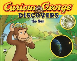 Curious George Discovers the Sun ( Science Storybook )