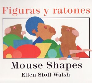 Mouse Shapes / Figuras y Ratones (Bilingual Board Book)