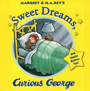 Sweet Dreams Curious George ( Curious George 8X8 )