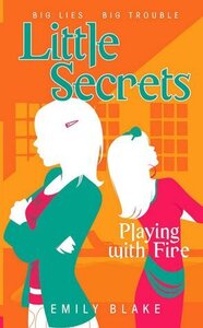 Playing With Fire (Little Secrets #1) (Mass Mkt)