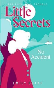 No Accident (Little Secrets #2) (Mass Mkt)