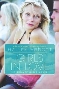 Girls in Love: A Summer Girls Novel ( Summer Girls )