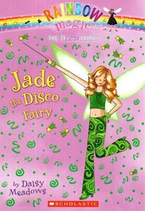 Jade the Disco Fairy ( Rainbow Magic: Dance Fairies #02 )