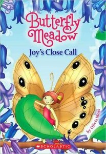 Joy's Close Call ( Butterfly Meadow #07 ) 