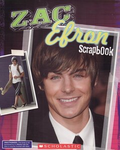 Zac Efron Scrapbook