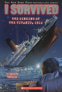 I Survived the Sinking of the Titanic 1912 ( I Survived #01 )