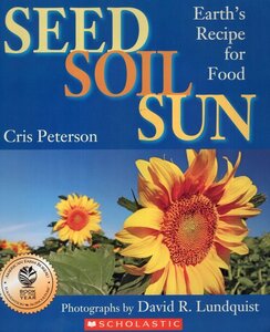 Seed Soil Sun: Earth's Recipe for Food