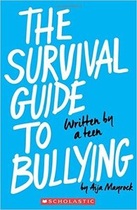 Survival Guide to Bullying: Written by a Teen
