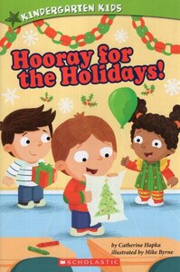Hooray for the Holidays! ( Kindergarten Kids )