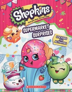 Supermarket Surprises: Sticker Activity Book ( Shopkins )