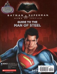 Guide to the Caped Crusader / Guide to the Man of Steel  ( Batman vs Superman: Dawn of Justice ) ( Movie Flip Book )