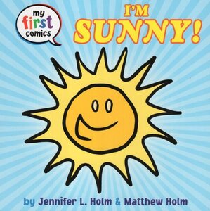 I'm Sunny! ( My First Comics ) ( Board Book )