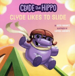 Clyde Likes to Slide ( Clyde the Hippo )