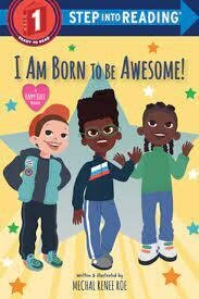 I Am Born to Be Awesome! (Step Into Reading Level 1)