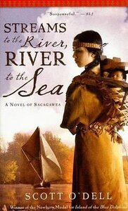 Streams to the River River to the Sea: A Novel of Sacagawea (Mass Market)