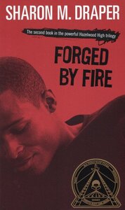 Forged by Fire ( Hazelwood High Trilogy #02 ) (Mass Mkt)