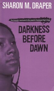 Darkness Before Dawn ( Hazelwood High Trilogy #03 ) (Mass Mkt)