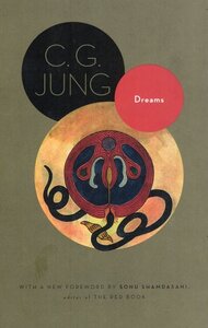 Dreams (From Volumes 4, 8, 12, 16 of the Collected Works of C.G. Jung)