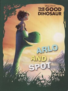Arlo and Spot ( Disney Pixar The Good Dinosaur ) (Board Book)