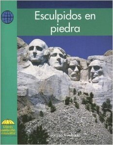 Esculpidos en piedra ( Set in Stone ) ( Yellow Umbrella Books: Social Studies Level A Spanish )