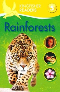 Rainforests (Kingfisher Readers Level 5) (Paperback)