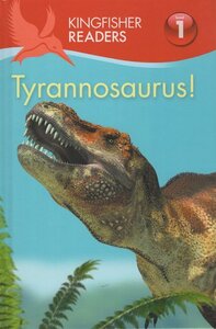 Tyrannosaurus! ( Kingfisher Readers Level 1 ) (Hardcover)