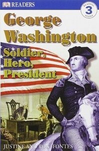 George Washington: Soldier Hero President ( DK Readers Level 3 )