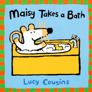 Maisy Takes a Bath ( Maisy Books )