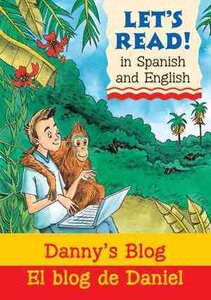 Danny's Blog / El Blog de Daniel ( Let's Read in Spanish and English )