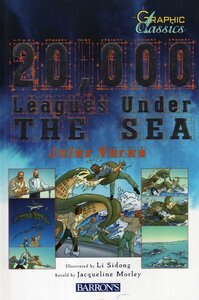 20000 Leagues Under the Sea ( Barron's Graphic Classics ) (Hardcover)