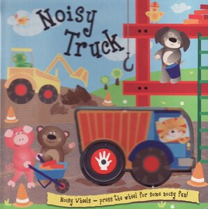 Noisy Truck (Noisy Wheels) (Board Book)