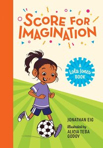 Score for Imagination ( Lola Jones Book )